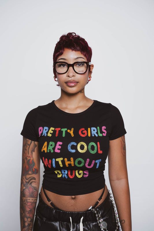 Pretty Girls Are Cool Without Drugs Black Baby Tee