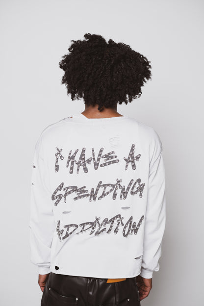 White Spending Addiction Long Sleeve
