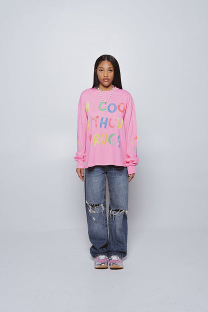 Cool Without Drugs Pink Long Sleeve